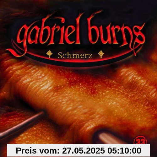 33: Schmerz 33: Schmerz von Gabriel Burns