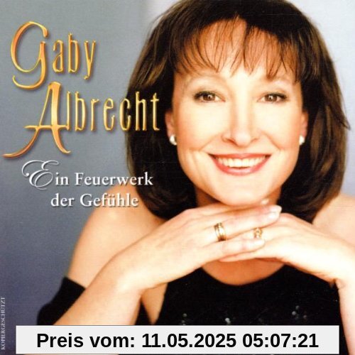 Ein Feuerwerk Der Gefühle Ein Feuerwerk Der Gefühle von Gaby Albrecht