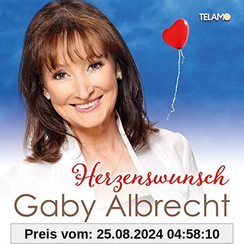 Herzenswunsch (die Schönsten Hits mit Gefühl) von Gaby Albrecht