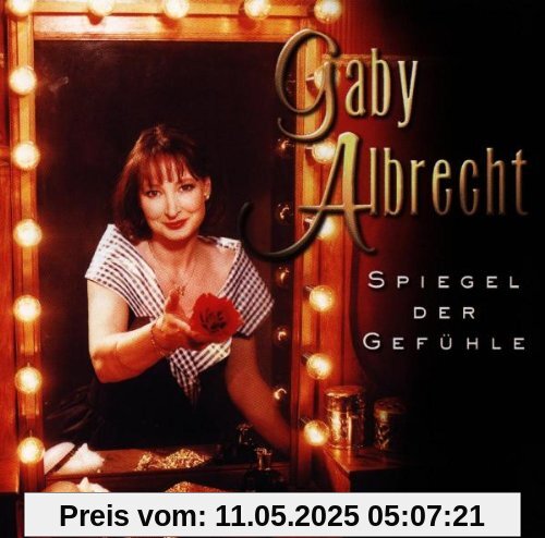 Spiegel der Gefühle Spiegel der Gefühle von Gaby Albrecht