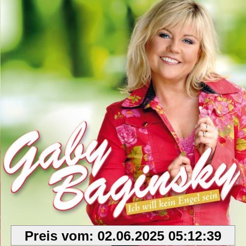 Ich Will Kein Engel Sein von Gaby Baginsky