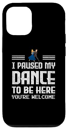 I Paused My Dance To Be Here Geschenke für Tanzbegeisterte Hülle für iPhone 12/12 Pro von Gadi