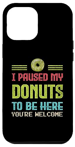 I Paused My Donuts To Be Here Geschenk für Donut-Enthusiasten Hülle für iPhone 12 Pro Max von Gadi