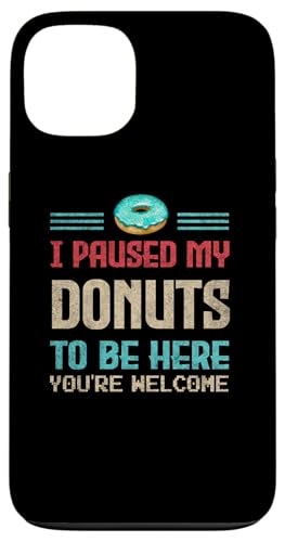 I Paused My Donuts To Be Here Geschenk für Donut-Enthusiasten Hülle für iPhone 13 I Paused My Donuts To Be Here Geschenk für Donut-Enthusiasten Hülle für iPhone 13 von Gadi