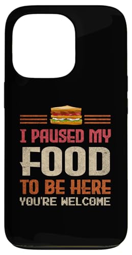 I Paused My Food To Be Here Geschenk für Lebensmittelbegeisterte Hülle für iPhone 13 Pro von Gadi