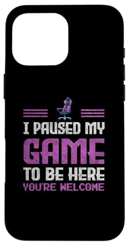 I Paused My Game To Be Here You're Welcome Retro Gamer Geschenk Hülle für iPhone 16 Pro Max von Gadi