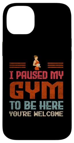 I Paused My Gym To Be Here Lustige Idee für Fitness-Enthusiasten Hülle für iPhone 14 Plus von Gadi