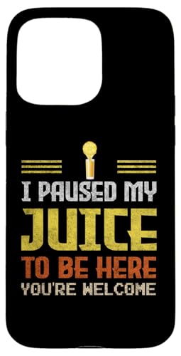 I Paused My Juice To Be Here Idee für Saft-Enthusiasten Hülle für iPhone 15 Pro Max I Paused My Juice To Be Here Idee für Saft-Enthusiasten Hülle für iPhone 15 Pro Max von Gadi