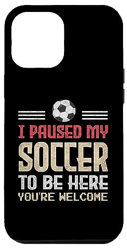 I Paused My Soccer To Be Here Idee für Fußball-Enthusiasten Hülle für iPhone 12 Pro Max von Gadi