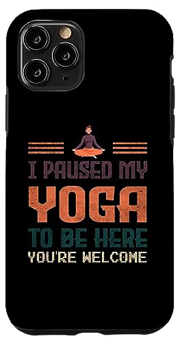 I Paused My Yoga To Be Here Lustige Idee für Yoga-Enthusiasten Hülle für iPhone 11 Pro von Gadi