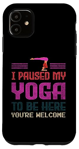 I Paused My Yoga To Be Here Lustige Idee für Yoga-Enthusiasten Hülle für iPhone 11 I Paused My Yoga To Be Here Lustige Idee für Yoga-Enthusiasten Hülle für iPhone 11 von Gadi