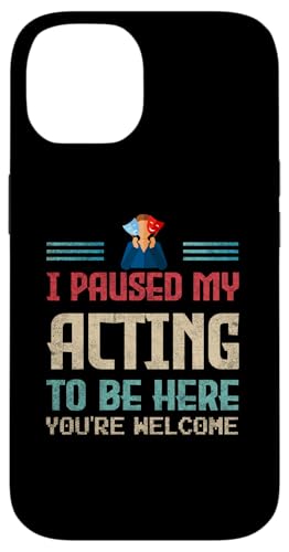 Ich habe meinen Auftritt unterbrochen, um für Theaterbegeisterte da zu sein Hülle für iPhone 14 von Gadi