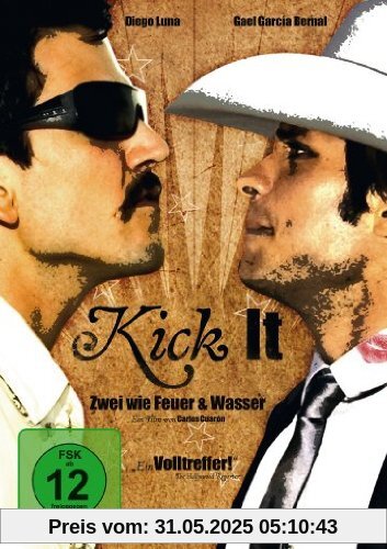 Kick it - Zwei wie Feuer und Wasser von Gael García Bernal