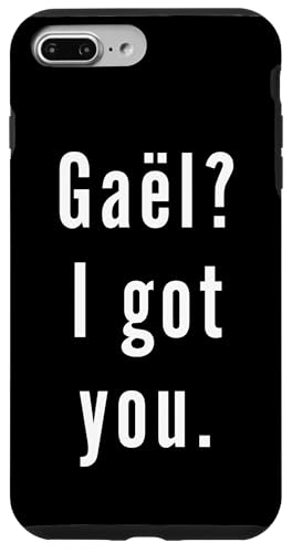 Gaël? Ich hab dich. Hülle für iPhone 7 Plus/8 Plus Gaël? Ich hab dich. Hülle für iPhone 7 Plus/8 Plus von Gaël? I.Got.You. Birthday Name Funny