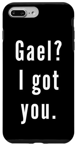 Gael? Ich hab dich. Hülle für iPhone 7 Plus/8 Plus Gael? Ich hab dich. Hülle für iPhone 7 Plus/8 Plus von Gael? I.Got.You. Birthday Name Funny