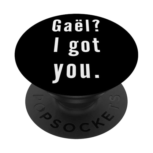Gaël? Ich hab dich. PopSockets Klebender PopGrip Gaël? Ich hab dich. PopSockets Klebender PopGrip von Gaël? I.Got.You. Birthday Name Funny