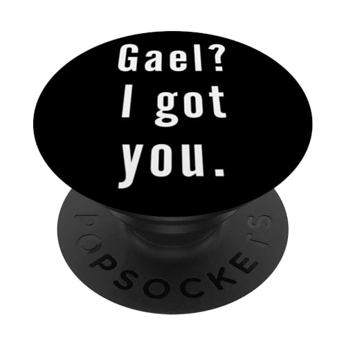 Gael? Ich hab dich. PopSockets Klebender PopGrip Gael? Ich hab dich. PopSockets Klebender PopGrip von Gael? I.Got.You. Birthday Name Funny