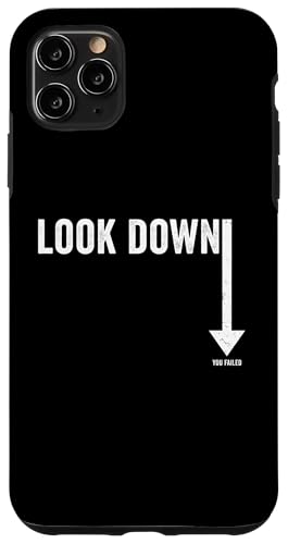 Look Down You Failed Funny Prank Joke Gag Sarcastic Novelty Hülle für iPhone 11 Pro Max von Gagster