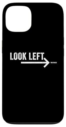 Look Left You Failed Funny Prank Joke Gag Sarcastic Novelty Hülle für iPhone 13 von Gagster