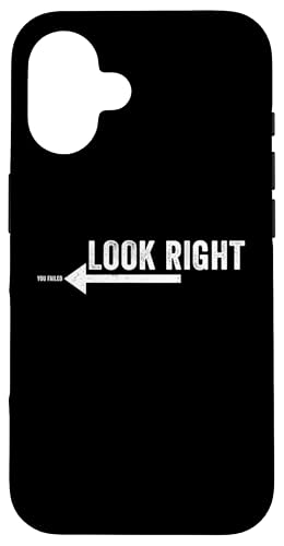 Look Right You Failed Funny Prank Joke Gag Sarcastic Novelty Hülle für iPhone 16 von Gagster