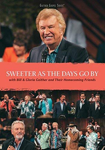 Sweeter As the Days Go By (Dvd) von Gaither