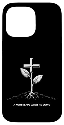 Ein Mann erntet das, was er sät Karma Life Lektion Hülle für iPhone 14 Pro Max von Galatians 6:7-8
