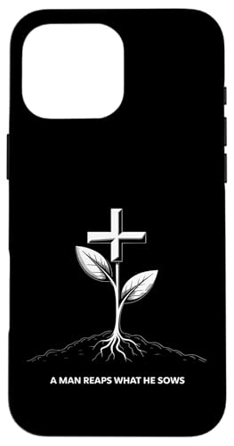 Ein Mann erntet das, was er sät Karma Life Lektion Hülle für iPhone 16 Pro Max Ein Mann erntet das, was er sät Karma Life Lektion Hülle für iPhone 16 Pro Max von Galatians 6:7-8