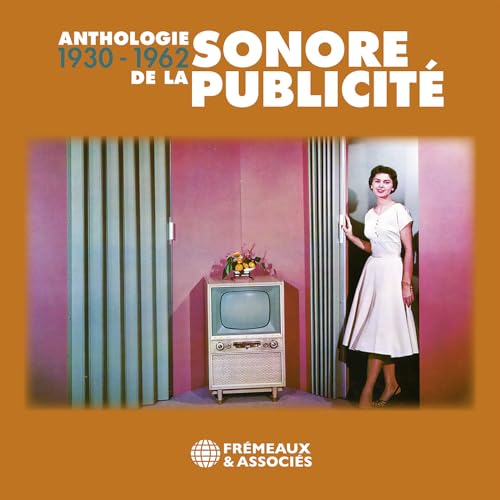 Anthologie Sonore De La Publicité 1930-1962 von Galileo Music Communication