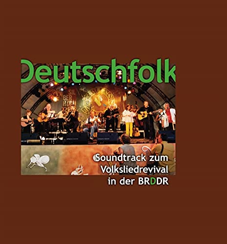 Deutschfolk - Soundtrack zum Volksliedrevival in der BRDDR von Galileo Music Communication