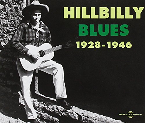 Hillbilly Blues: 1928-1946 von Galileo Music Communication