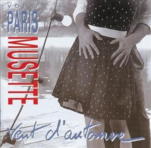 Paris Musette Vol.3 Paris Musette Vol.3 von Galileo Music Communication