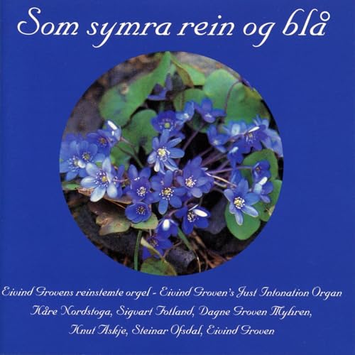 Som symra rein og blå Som symra rein og blå von Galileo Music Communication