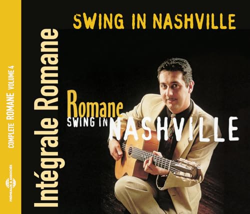 Swing In Nashville - Intégrale Romane Vol. 4 Swing In Nashville - Intégrale Romane Vol. 4 von Galileo Music Communication