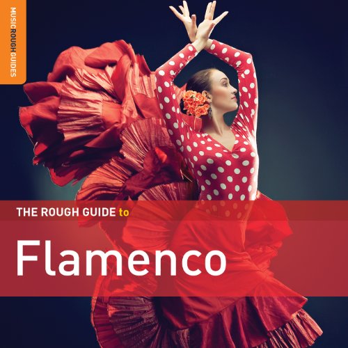 The Rough Guide To Flamenco (3rd Edition) **2xCD Special Edition** von Galileo Music Communication