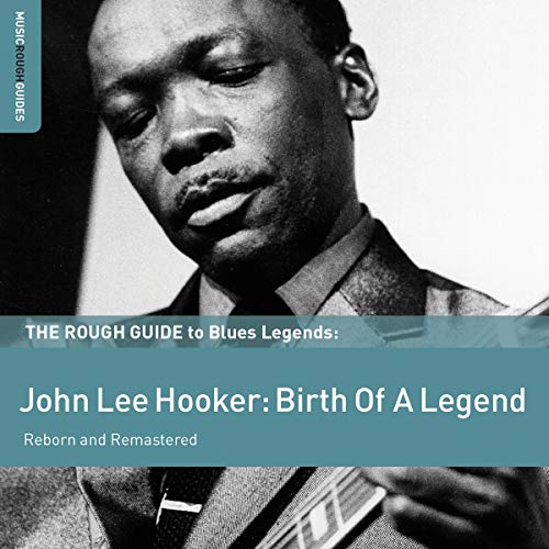 The Rough Guide To John Lee Hooker (Reborn and Remastered) **2xCD Special Edition** von Galileo Music Communication