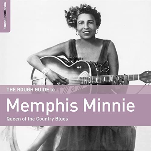 The Rough Guide To Memphis Minnie - Queen of the Country Blues von Galileo Music Communication