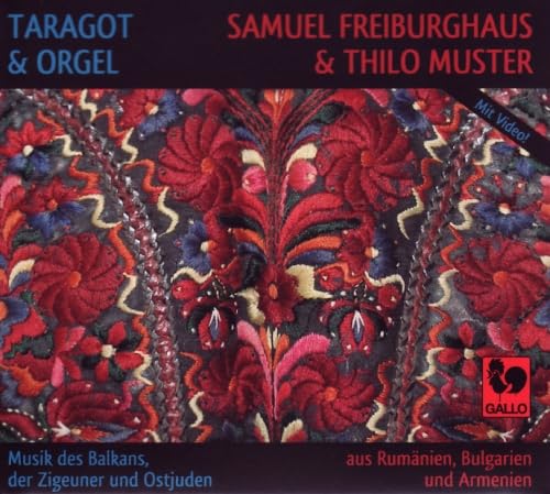 Taragot & Organ - Musik des Balkans, der Zigeuner und Ostjuden, aus Rumänien, Bulgarien und Armenien Taragot & Organ - Musik des Balkans, der Zigeuner und Ostjuden, aus Rumänien, Bulgarien und Armenien von Gallo-Vde