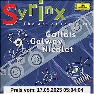 Syrinx-the Art of Flute Syrinx-the Art of Flute von Gallois