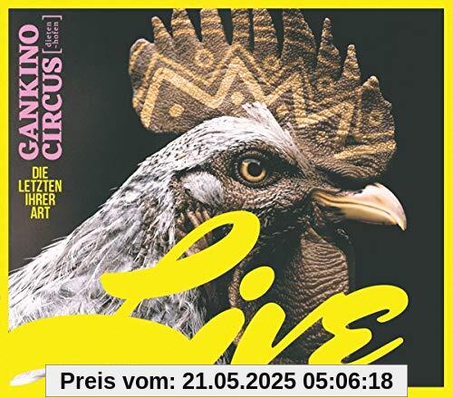Die Letzten Ihrer Art (Live) von Gankino Circus