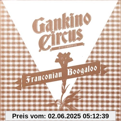 Franconian Boogaloo Franconian Boogaloo von Gankino Circus