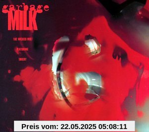 [Ep]Milk [3 Mixes]/Stupid Gir von Garbage