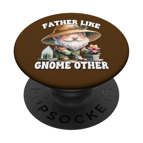 Funny Dad Saying And Gnome Pun For Gardener Fathers Day PopSockets Klebender PopGrip Funny Dad Saying And Gnome Pun For Gardener Fathers Day PopSockets Klebender PopGrip von Garden Lover Gifts For Gardener Who Love Gardening