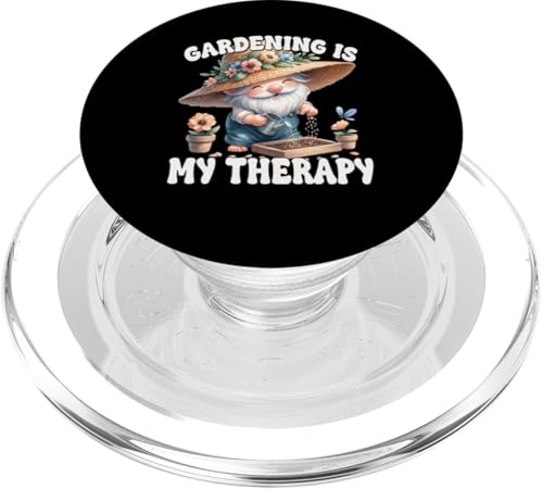 Gardening Is My Therapy Funny Saying For Garden Gnome Lover PopSockets PopGrip für MagSafe von Garden Lover Gifts For Gardener Who Love Gardening