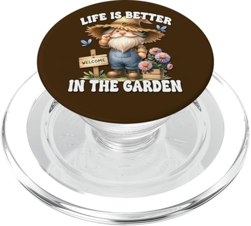 Life Is Better In The Garden Gnome Graphic Funny Gardener PopSockets PopGrip für MagSafe von Garden Lover Gifts For Gardener Who Love Gardening