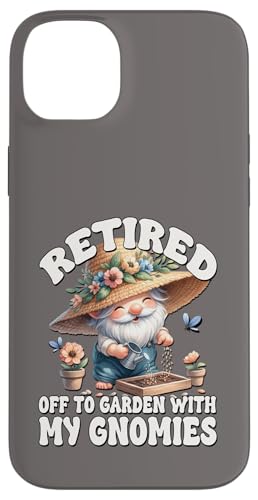 Retired Gnome For Women And Men Funny Saying For Retirement Hülle für iPhone 14 Plus von Garden Lover Gifts For Gardener Who Love Gardening