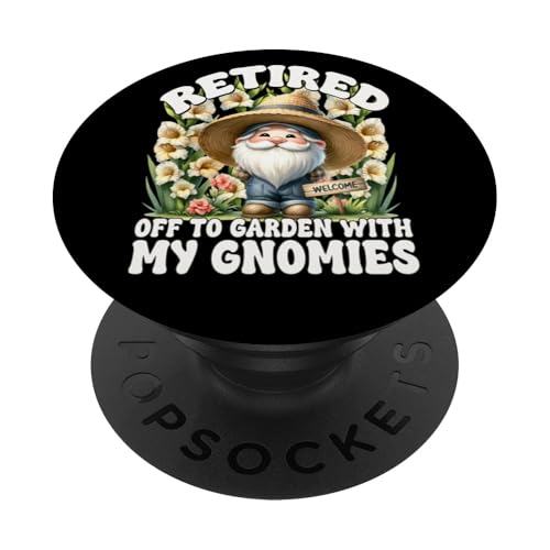 Retirement Sayings For Women And Men Retired Garden Gnome PopSockets Klebender PopGrip Retirement Sayings For Women And Men Retired Garden Gnome PopSockets Klebender PopGrip von Garden Lover Gifts For Gardener Who Love Gardening