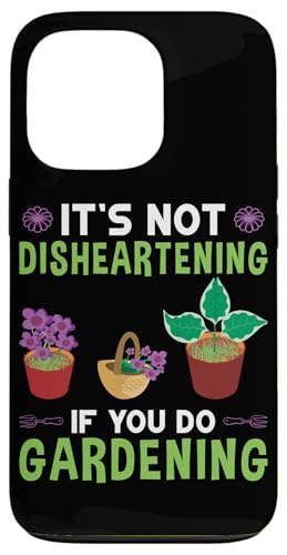 It's Not Disheartening Gardening Design für Gartenbauer Hülle für iPhone 13 Pro von Gardening Design Ideas For Gardeners
