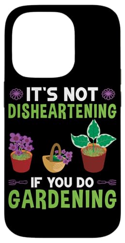 It's Not Disheartening Gardening Design für Gartenbauer Hülle für iPhone 14 Pro It's Not Disheartening Gardening Design für Gartenbauer Hülle für iPhone 14 Pro von Gardening Design Ideas For Gardeners