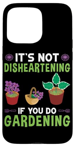 It's Not Disheartening Gardening Design für Gartenbauer Hülle für iPhone 15 Pro Max It's Not Disheartening Gardening Design für Gartenbauer Hülle für iPhone 15 Pro Max von Gardening Design Ideas For Gardeners