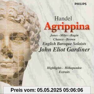 Händel: Agrippina (Highlights) von John Eliot Gardiner